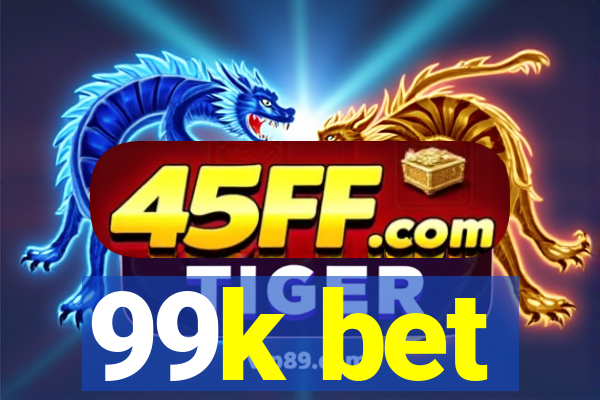 99k bet